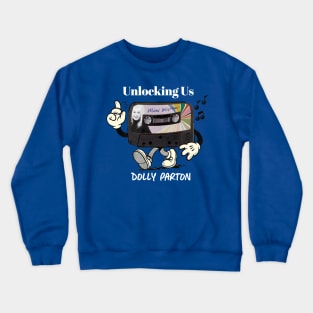 unlocking us dolly parton Crewneck Sweatshirt